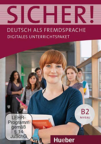 Sicher! B2: Deutsch als Fremdsprache / Digitales Unterrichtspaket von Hueber